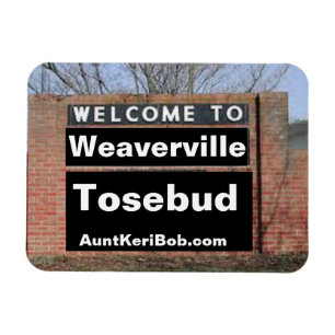 Magnet Flexible BIENVENUE À Weaverville Tosebud Flexible