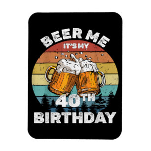 Magnet Flexible Bière pour moi, c'est mon 40e anniversaire