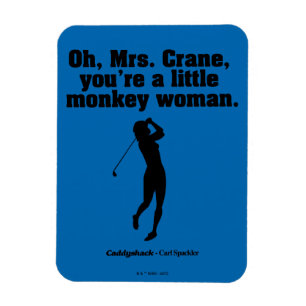 Magnet Flexible Caddyshack Oh Mrs. Crane