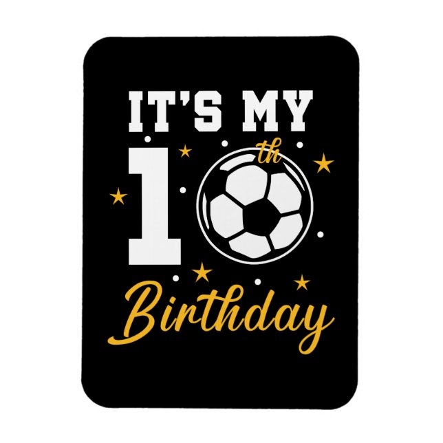 Magnet Flexible C'est mon 10e anniversaire de football dix ans (Vertical)