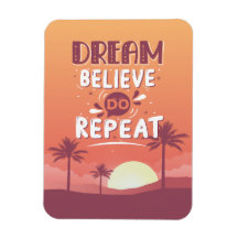 Citation Motivationnelle Rêve Croire Répéter