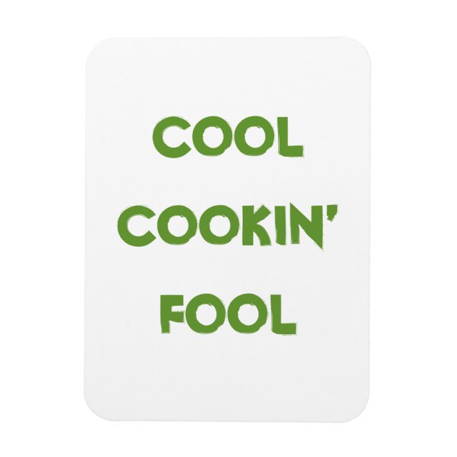 Magnet Flexible Citation stupide de cool Cookin' (Vertical)
