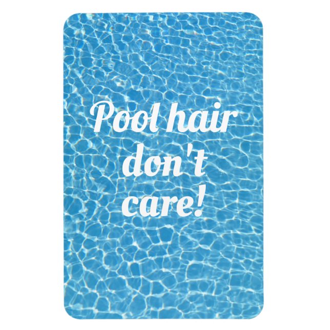 Magnet Flexible Coiffure de piscine Ne vous souciez pas Citation d (Vertical)