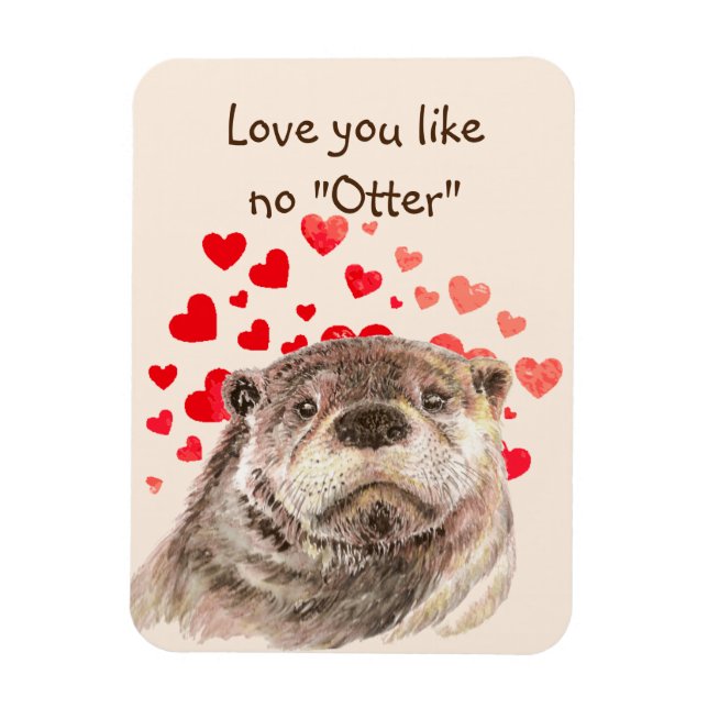 Magnet Flexible Cute Otter Coeurs Vous Aimez Pas De Otter  (Vertical)
