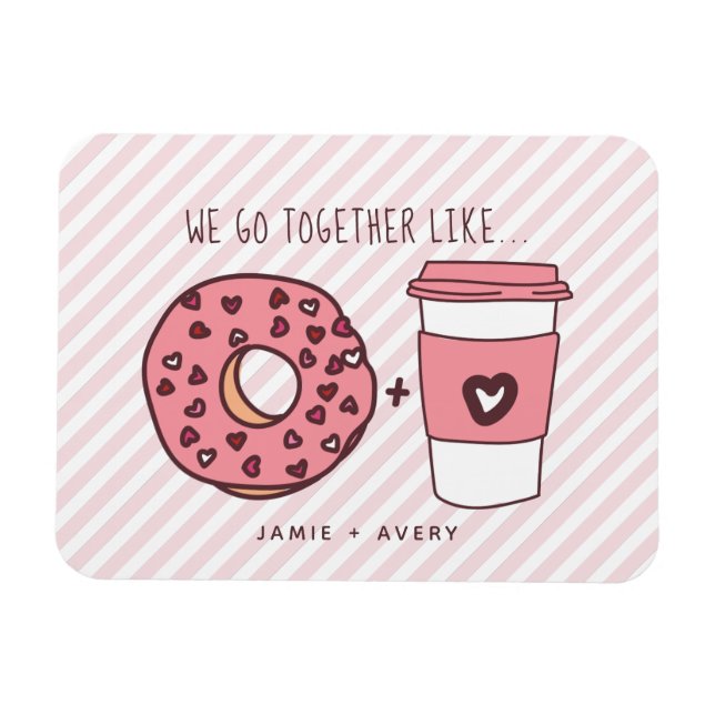 Magnet Flexible Cute We Go Together Like Donuts & Coffee Valentine (Horizontal)