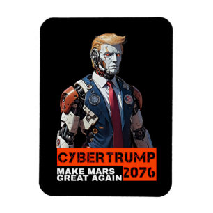 Magnet Flexible CyberTrump 2076 Rendre la grandeur de Mars