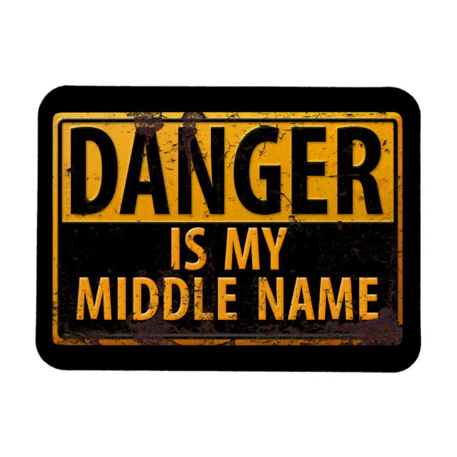 Magnet Flexible DANGER, Est Mon Moyen-Nom Avertissement Signal de  (Horizontal)