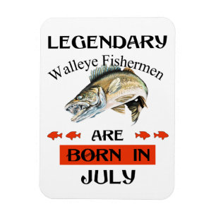 Magnet Flexible Des pêcheurs légendaires de walleye sont nés en ju