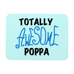 Magnet Flexible Des tee-shirts et cadeaux Poppa absolument géniaux