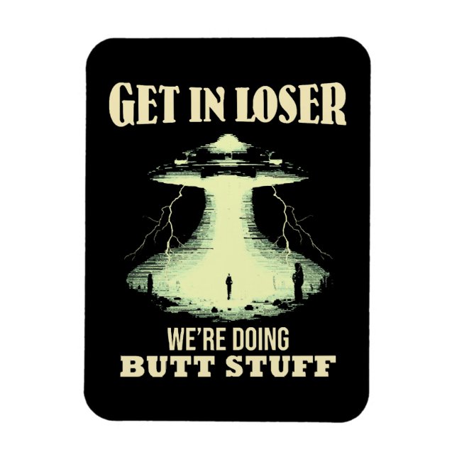 Magnet Flexible Devenez perdant - Nous faisons des trucs de Butt (Vertical)