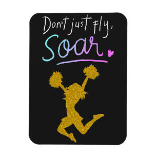 Magnet Flexible Don't just fly, Soar! Girls Cheerleading  