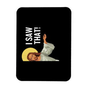 Magnet Flexible Drôle Mème Jésus J'Ai Vu Que Citation Chrétienne D