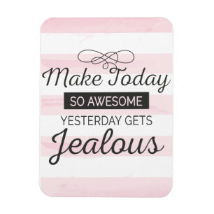 Magnet Flexible Faites aujourd'hui la citation de motivation