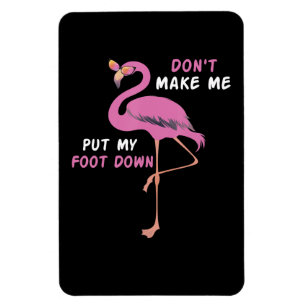 Magnet Flexible Flamingo   Flamingo With Glasses Dont Make Me Put