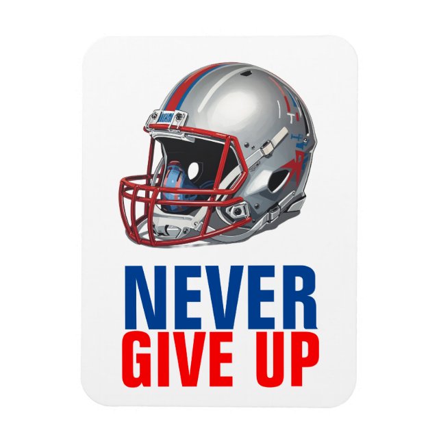 Magnet Flexible Football Motivational Never Give Up  (Vertical)
