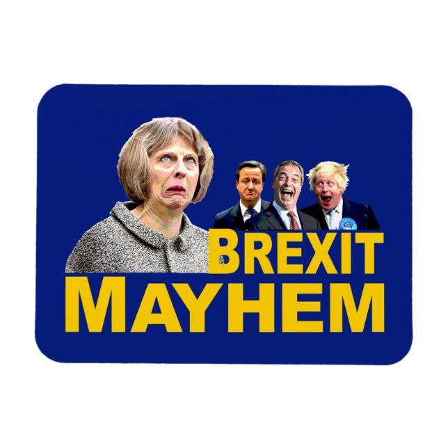 Magnet Flexible FUN ANTI BREXIT, Theresa May "Brexit Mayhem" plais (Horizontal)