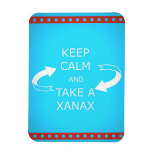 Magnet Flexible gardez le calme et prenez un xanax.  Ou vice