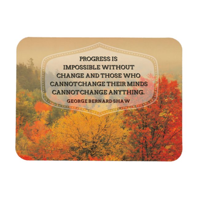 Magnet Flexible George Bernard Shaw Citation inspirante "Changemen (Horizontal)
