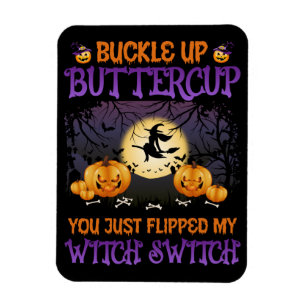 Magnet Flexible Halloween Witch Switch Buckle Up Buttercup      