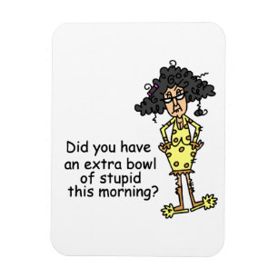 Magnet Flexible Humour de stupidité