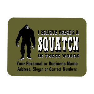Magnet Flexible Il y a un Squatch en ces bois ! Les vies de