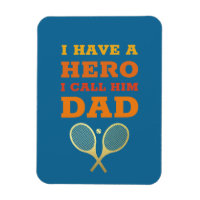 J'Ai Un Héros Papa - Tennis Père Fête des pères