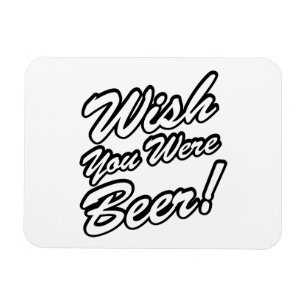 Magnet Flexible J'Aimerais Que Tu Sois Bière !