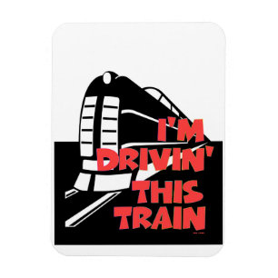 Magnet Flexible Je conduis ce train Réfrigérateur Aimant