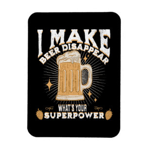Magnet Flexible Je fais disparaître la bière, quel est votre super