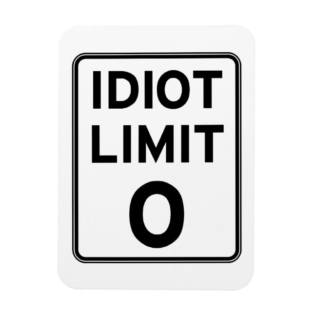 Magnet Flexible Je ne peux plus m'occuper d'idiots (Vertical)