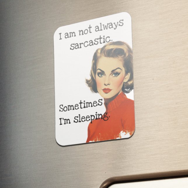 Magnet Flexible Je ne suis pas toujours sarcastique (Créateur téléchargé)