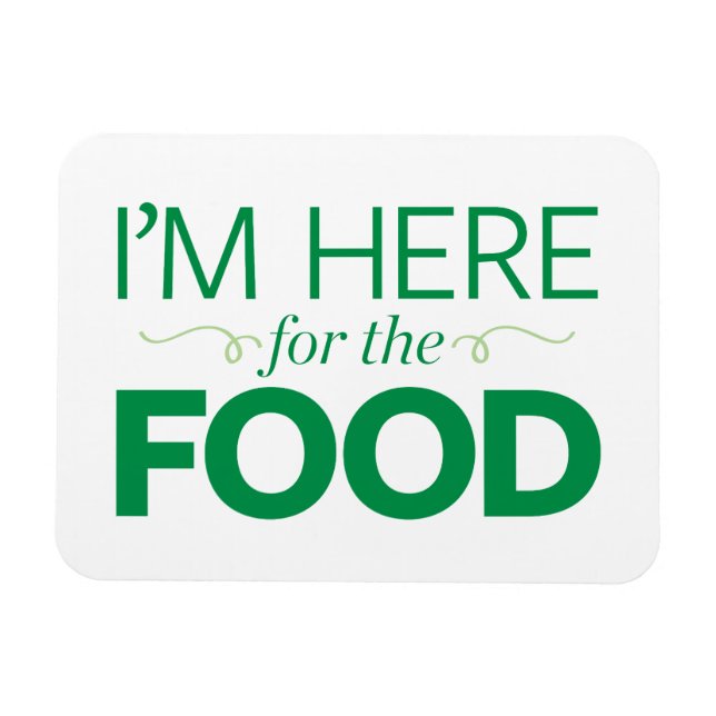 Magnet Flexible Je suis ici pour la nourriture (Horizontal)