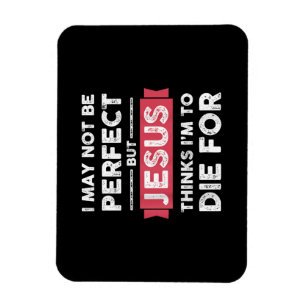 Magnet Flexible Jésus Pense Que Je Dois Mourir Pour Citation Chrét