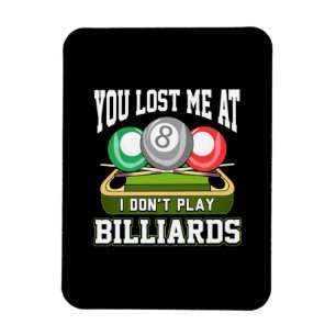 Magnet Flexible Joueur de billard   Vous M'Avez Perdue Au Billard