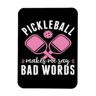 Magnet Flexible Joueur de pickleball Pickleball me fait dire mauva