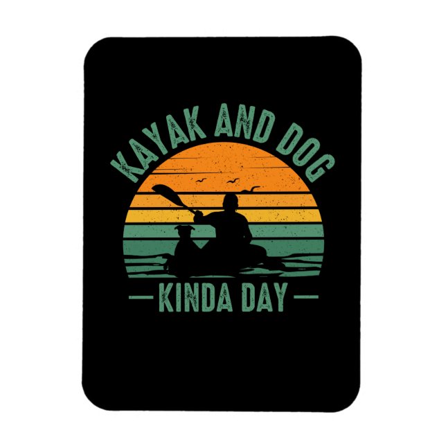 Magnet Flexible Kayak et Chien Kinda Day (Vertical)