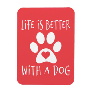 Magnet Flexible La Vie Est Meilleure Avec Un Chien - Amoureux de l