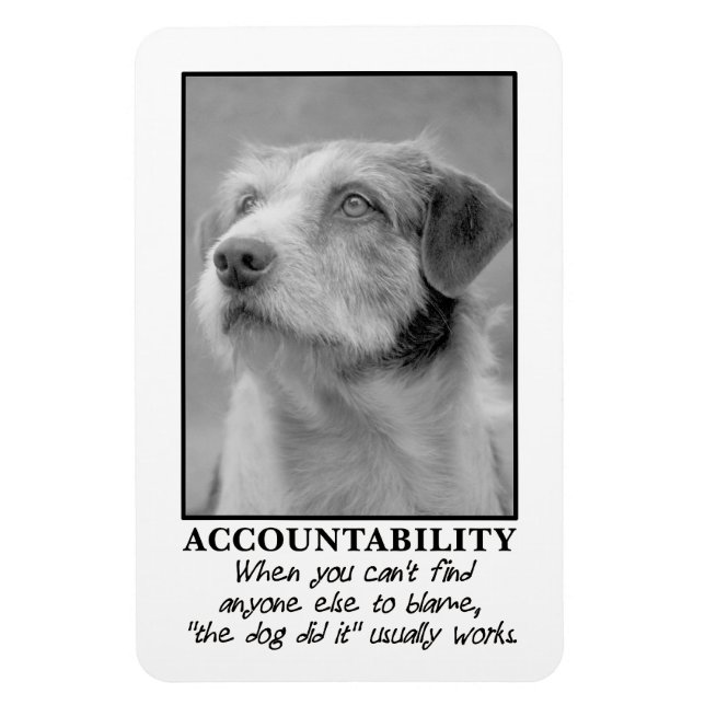 Magnet Flexible Laisse le chien prendre la responsabilité de tes p (Vertical)