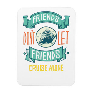 Magnet Flexible Les amis ne laissent pas les amis s'amuser seuls