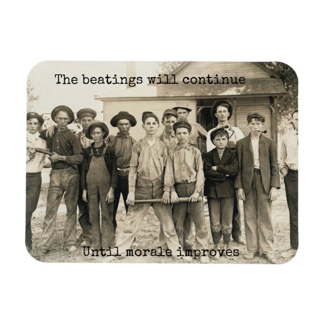 Magnet Flexible Les coups continueront jusqu'à ce que le moral s'a (Horizontal)