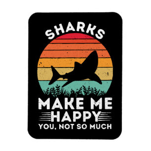 Magnet Flexible Les requins me rendent heureux, vous pas tant que 