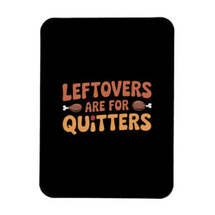 Magnet Flexible Les Restes Sont Pour Quitters Drôle Thanksgiving D