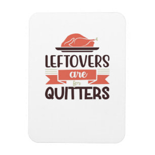 Magnet Flexible Les Restes Sont Pour Quitters Drôle Thanksgiving Q