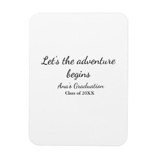 Magnet Flexible lets the adventure begins graduation class of 20XX