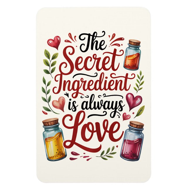 Magnet Flexible L'Ingrédient Secret Est Toujours Une Cuisine Amour (Vertical)