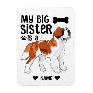 Magnet Flexible Ma grande soeur est un Saint Bernard