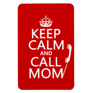 Magnet Flexible Maintenez maman calme et d'appel - toutes les