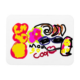 Magnet Flexible Maman est si cool