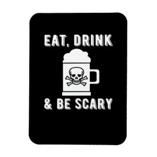 Magnet Flexible Manger Boire Et Être Effrayant Bière D'Halloween V