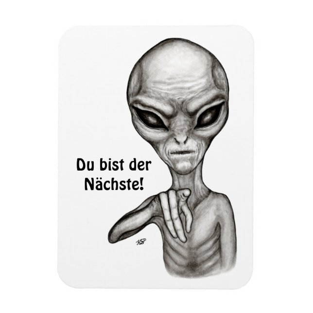 Magnet Flexible Mauvais Alien, Du bist der Nächste ! (Vertical)